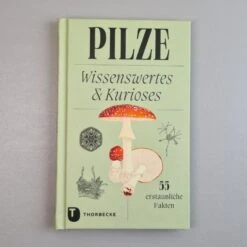 Pilze (Wissenswertes Und Kurioses)